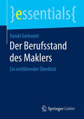 Gerbaulet |  Der Berufsstanddes Maklers | Buch |  Sack Fachmedien