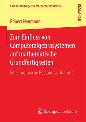 Neumann | Zum Einfluss von Computeralgebrasystemen auf mathematische Grundfertigkeiten | E-Book | sack.de