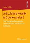 Stubbe |  Articulating Novelty in Science and Art | Buch |  Sack Fachmedien