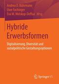 Bührmann / Welskop-Deffaa / Fachinger |  Hybride Erwerbsformen | Buch |  Sack Fachmedien