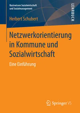 Schubert | Netzwerkorientierung in Kommune und Sozialwirtschaft | E-Book | www.sack.de