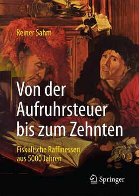 Sahm | Sahm, R: Von der Aufruhrsteuer bis zum Zehnten | Buch | 978-3-658-19007-1 | sack.de
