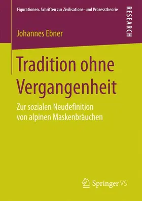 Ebner |  Tradition ohne Vergangenheit | Buch |  Sack Fachmedien