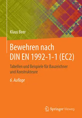 Beer |  Bewehren nach DIN EN 1992-1-1 (EC2) | eBook | Sack Fachmedien