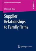 Rose |  Supplier Relationships to Family Firms | Buch |  Sack Fachmedien