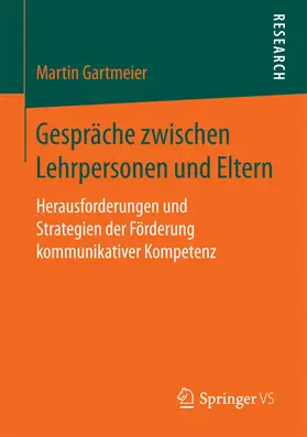 Gartmeier |  Gespräche zwischen Lehrpersonen und Eltern | eBook | Sack Fachmedien