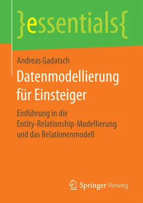 Gadatsch |  Datenmodellierung für Einsteiger | eBook | Sack Fachmedien