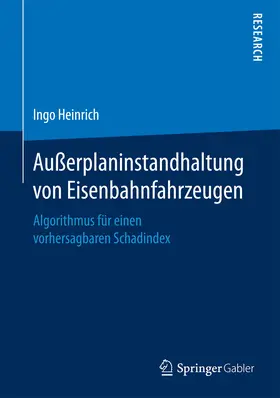 Heinrich | Außerplaninstandhaltung von Eisenbahnfahrzeugen | E-Book | www.sack.de