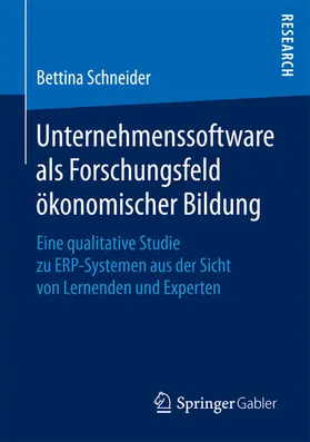 Schneider | Unternehmenssoftware als Forschungsfeld ökonomischer Bildung | E-Book | sack.de