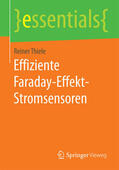 Thiele |  Effiziente Faraday-Effekt-Stromsensoren | eBook | Sack Fachmedien
