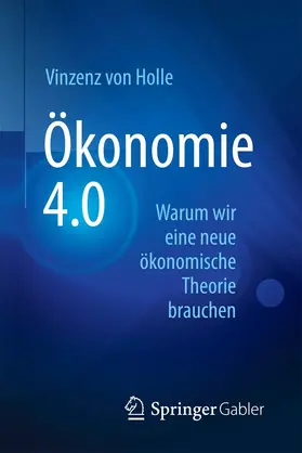 von Holle | Ökonomie 4.0 | E-Book | sack.de