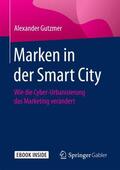 Gutzmer |  Gutzmer, A: Marken in der Smart City | Buch |  Sack Fachmedien