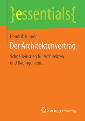 Hunold | Der Architektenvertrag | Buch | 978-3-658-19148-1 | sack.de