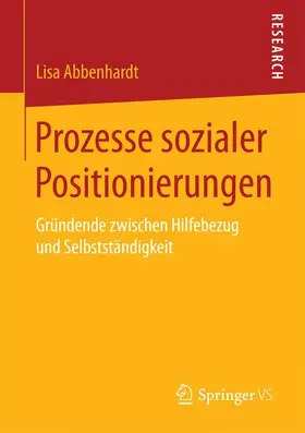 Abbenhardt |  Prozesse sozialer Positionierungen | Buch |  Sack Fachmedien