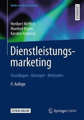 Meffert / Bruhn / Hadwich | Dienstleistungsmarketing | Buch | sack.de
