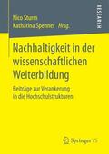 Spenner / Sturm |  Nachhaltigkeit in der wissenschaftlichen Weiterbildung | Buch |  Sack Fachmedien