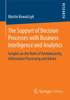 Kowalczyk | The Support of Decision Processes with Business Intelligence and Analytics | E-Book | www.sack.de
