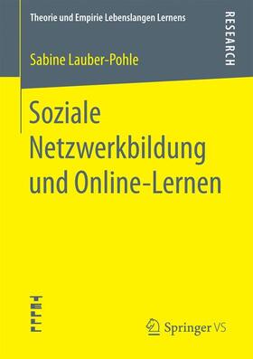 Lauber-Pohle | Soziale Netzwerkbildung und Online ¿Lernen | Buch | 978-3-658-19264-8 | sack.de