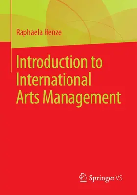 Henze |  Introduction to International Arts Management | eBook | Sack Fachmedien