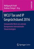 Striegel / Kraft |  WCLF Tax und IP Gesprächsband 2016 | Buch |  Sack Fachmedien