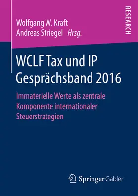 Kraft / Striegel | WCLF Tax und IP Gesprächsband 2016 | E-Book | www.sack.de