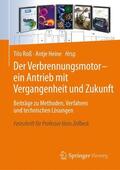 Heine / Roß |  Der Verbrennungsmotor - ein Antrieb mit Vergangenheit und Zukunft | Buch |  Sack Fachmedien