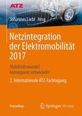 Liebl |  Netzintegration der Elektromobilität 2017 | Buch |  Sack Fachmedien
