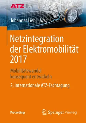 Liebl | Netzintegration der Elektromobilität 2017 | E-Book | sack.de