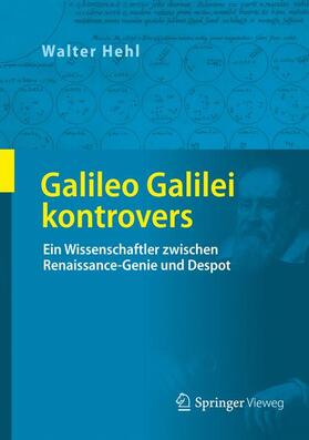 Hehl |  Galileo Galilei kontrovers | Buch |  Sack Fachmedien