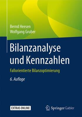 Gruber / Heesen | Bilanzanalyse und Kennzahlen | Buch | 978-3-658-19304-1 | sack.de