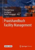 Kaiser / Nusser / Schrammel |  Praxishandbuch Facility Management | Buch |  Sack Fachmedien