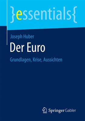 Huber | Der Euro | Buch | 978-3-658-19318-8 | sack.de
