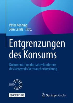 Kenning / Lamla | Entgrenzungen des Konsums | Medienkombination | 978-3-658-19338-6 | sack.de
