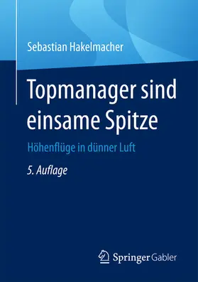 Hakelmacher | Topmanager sind einsame Spitze | E-Book | www.sack.de