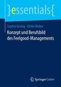 Gesing / Weber |  Gesing, S: Konzept und Berufsbild des Feelgood-Managements | Buch |  Sack Fachmedien