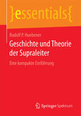 Huebener |  Geschichte und Theorie der Supraleiter | eBook | Sack Fachmedien