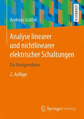 Gräßer |  Analyse linearer und nichtlinearer elektrischer Schaltungen | Buch |  Sack Fachmedien
