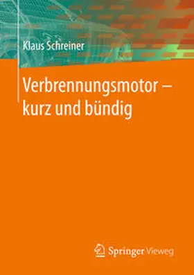 Schreiner | Verbrennungsmotor ? kurz und bündig | E-Book | www.sack.de