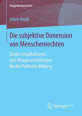 Heldt | Die subjektive Dimension von Menschenrechten | Buch | 978-3-658-19431-4 | sack.de