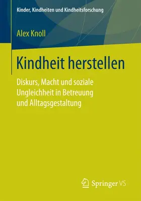 Knoll |  Kindheit herstellen | Buch |  Sack Fachmedien