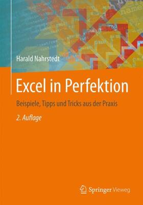 Nahrstedt | Nahrstedt, H: Excel in Perfektion | Buch | 978-3-658-19440-6 | sack.de