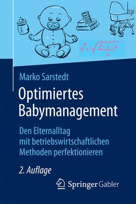 Sarstedt | Optimiertes Babymanagement | Buch | 978-3-658-19456-7 | sack.de