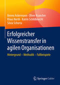 Ackermann / Krancher / North |  Erfolgreicher Wissenstransfer in agilen Organisationen | eBook | Sack Fachmedien