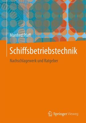 Pfaff | Schiffsbetriebstechnik | Buch | 978-3-658-19527-4 | sack.de