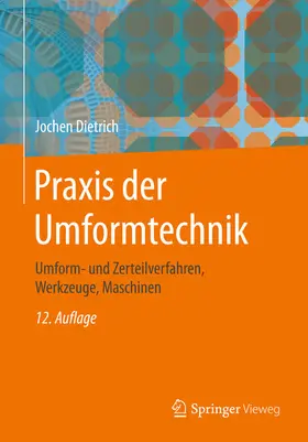 Dietrich |  Praxis der Umformtechnik | eBook | Sack Fachmedien