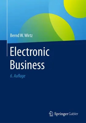 Wirtz | Electronic Business | Buch | 978-3-658-19531-1 | www.sack.de