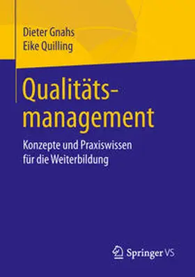 Quilling / Gnahs |  Qualitätsmanagement | Buch |  Sack Fachmedien