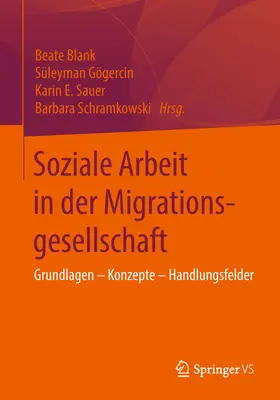Blank / Gögercin / Sauer | Soziale Arbeit in der Migrationsgesellschaft | E-Book | sack.de