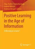 Zlatkin-Troitschanskaia / Dengel / Wittum |  Positive Learning in the Age of Information | Buch |  Sack Fachmedien