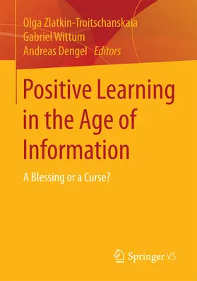 Zlatkin-Troitschanskaia / Wittum / Dengel |  Positive Learning in the Age of Information | eBook | Sack Fachmedien